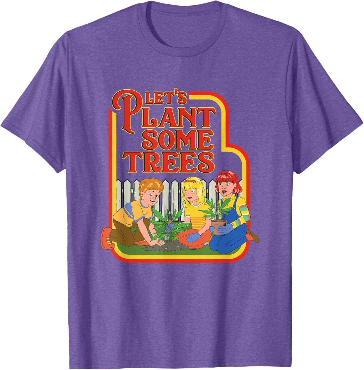 Let’s Plant Some Trees Cannabis Humor Marijuana Funny Weed Short Sleeve T-Shirt
