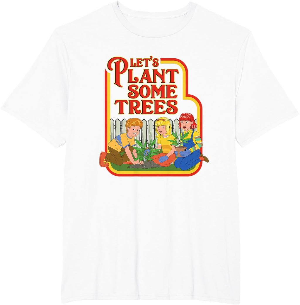 Let’s Plant Some Trees Cannabis Humor Marijuana Funny Weed Short Sleeve T-Shirt