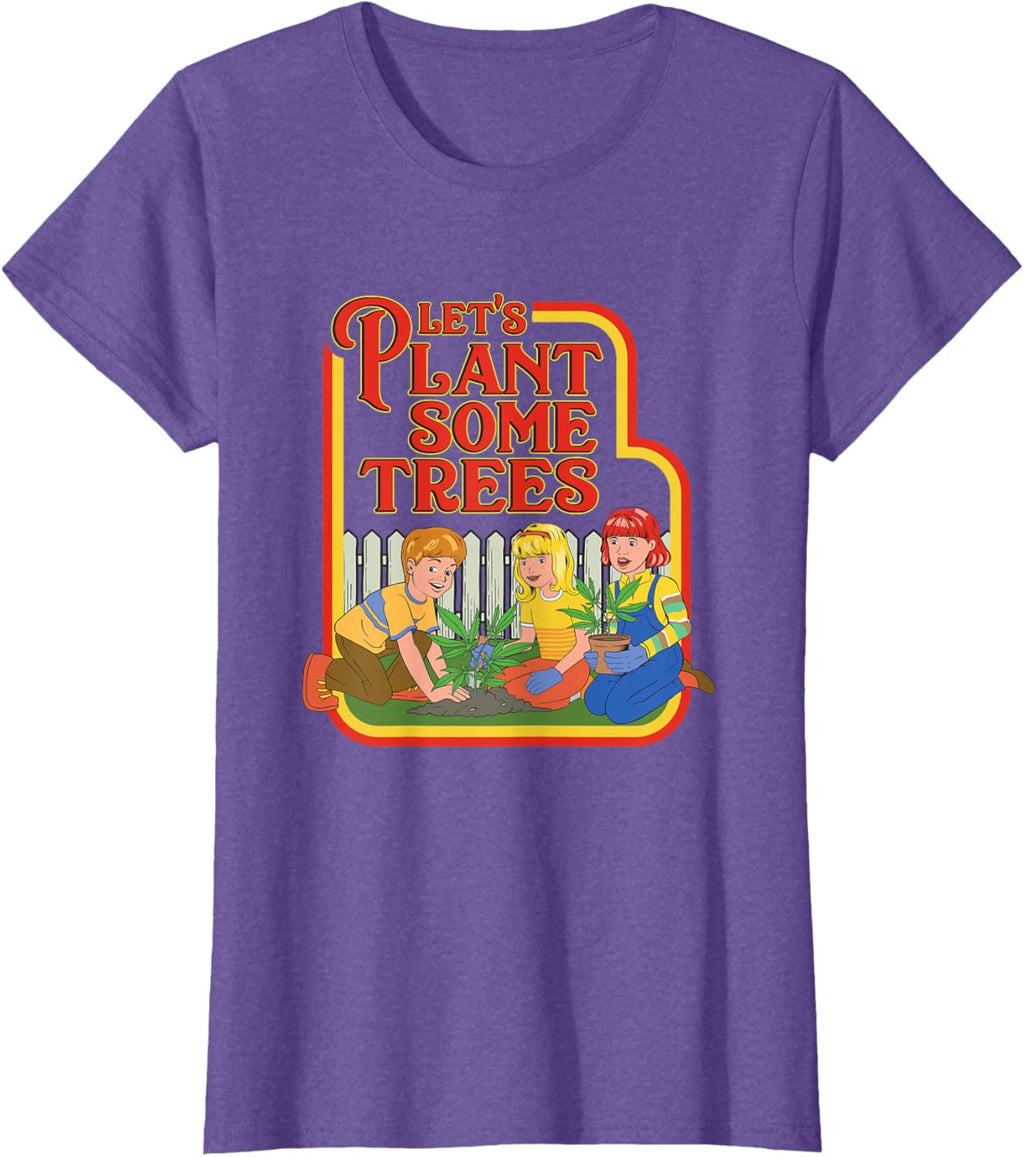 Let’s Plant Some Trees Cannabis Humor Marijuana Funny Weed Short Sleeve T-Shirt