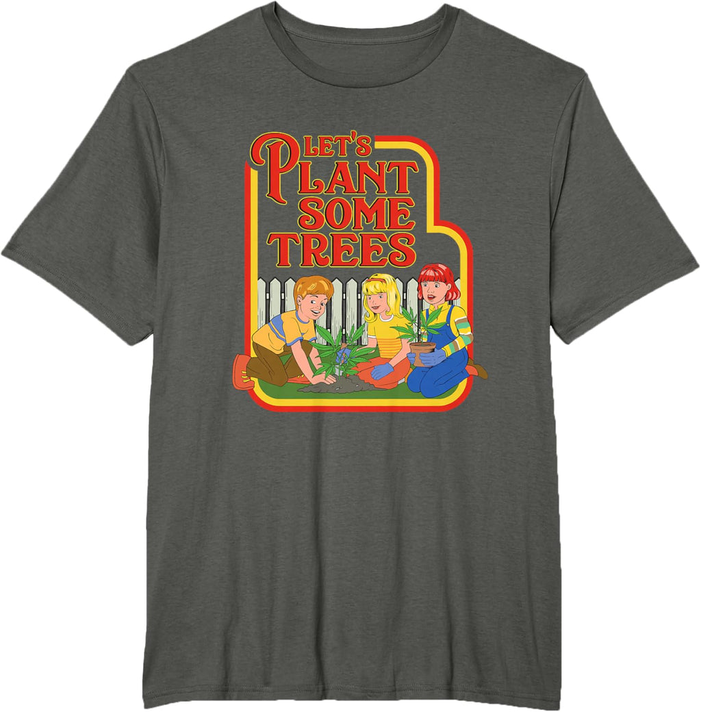 Let’s Plant Some Trees Cannabis Humor Marijuana Funny Weed Short Sleeve T-Shirt